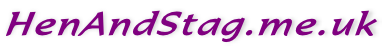 HenAndStag.me.uk